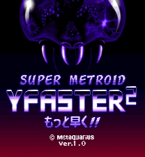 Super Metroid - Y-Faster 2 Fast Game